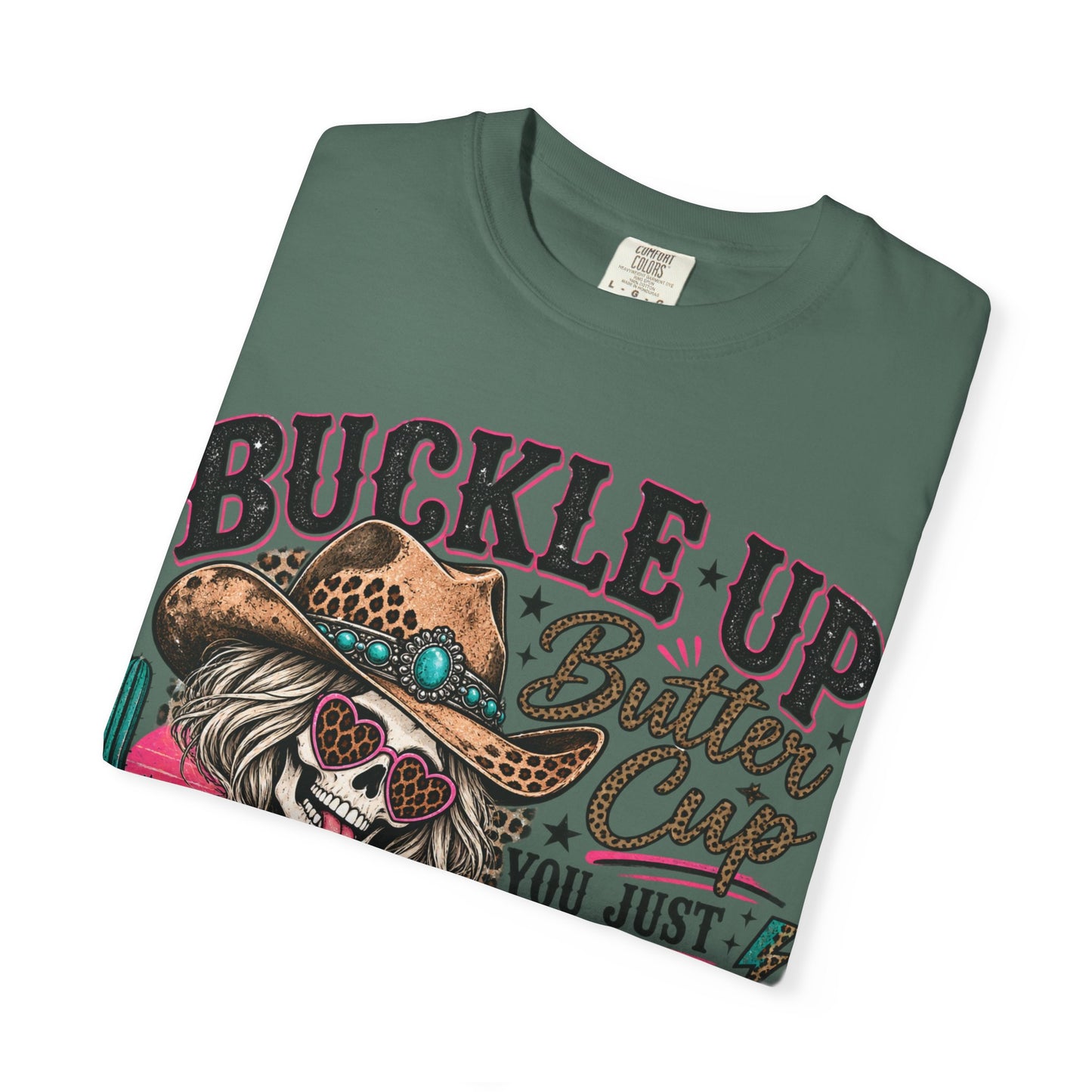Buckle Up Buttercup T-Shirt — 'You Just Flipped My Bitch Switch' Western Skull Tee