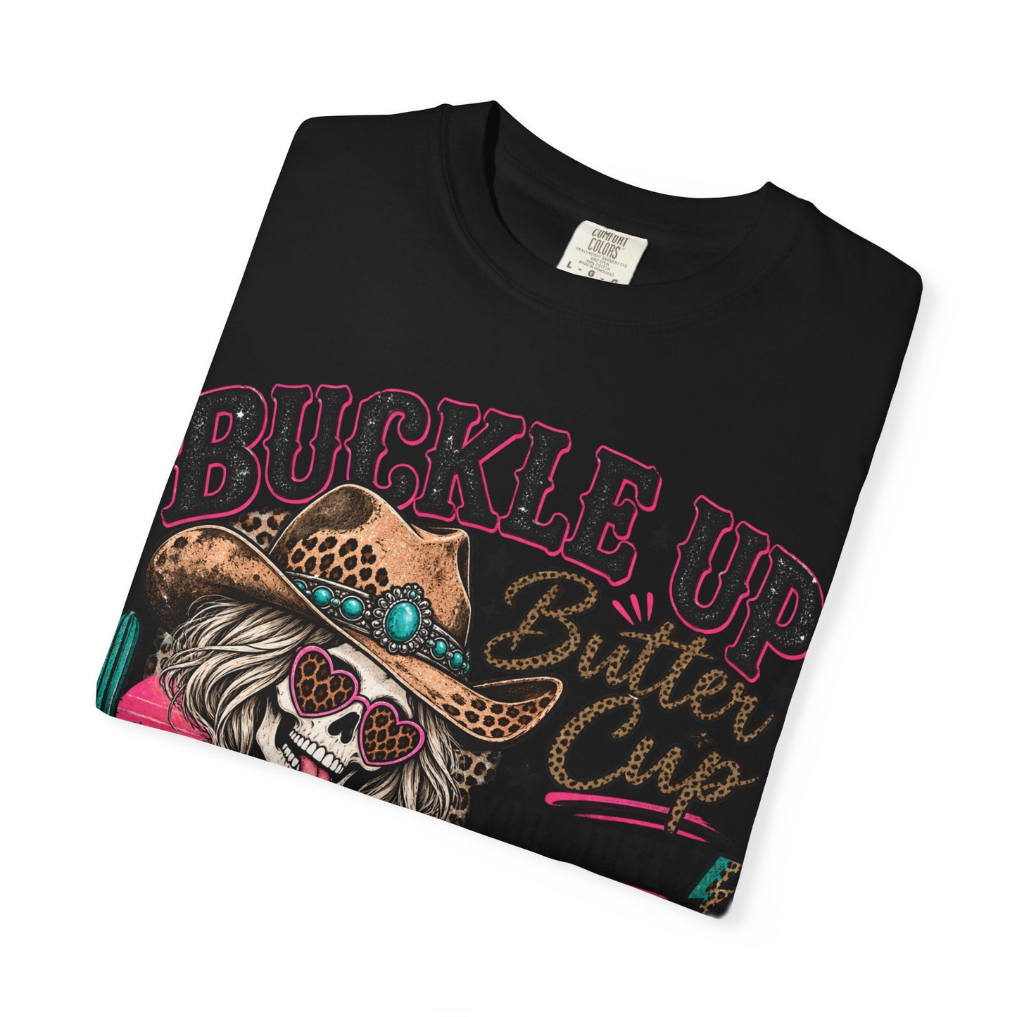 Buckle Up Buttercup T-Shirt — 'You Just Flipped My Bitch Switch' Western Skull Tee