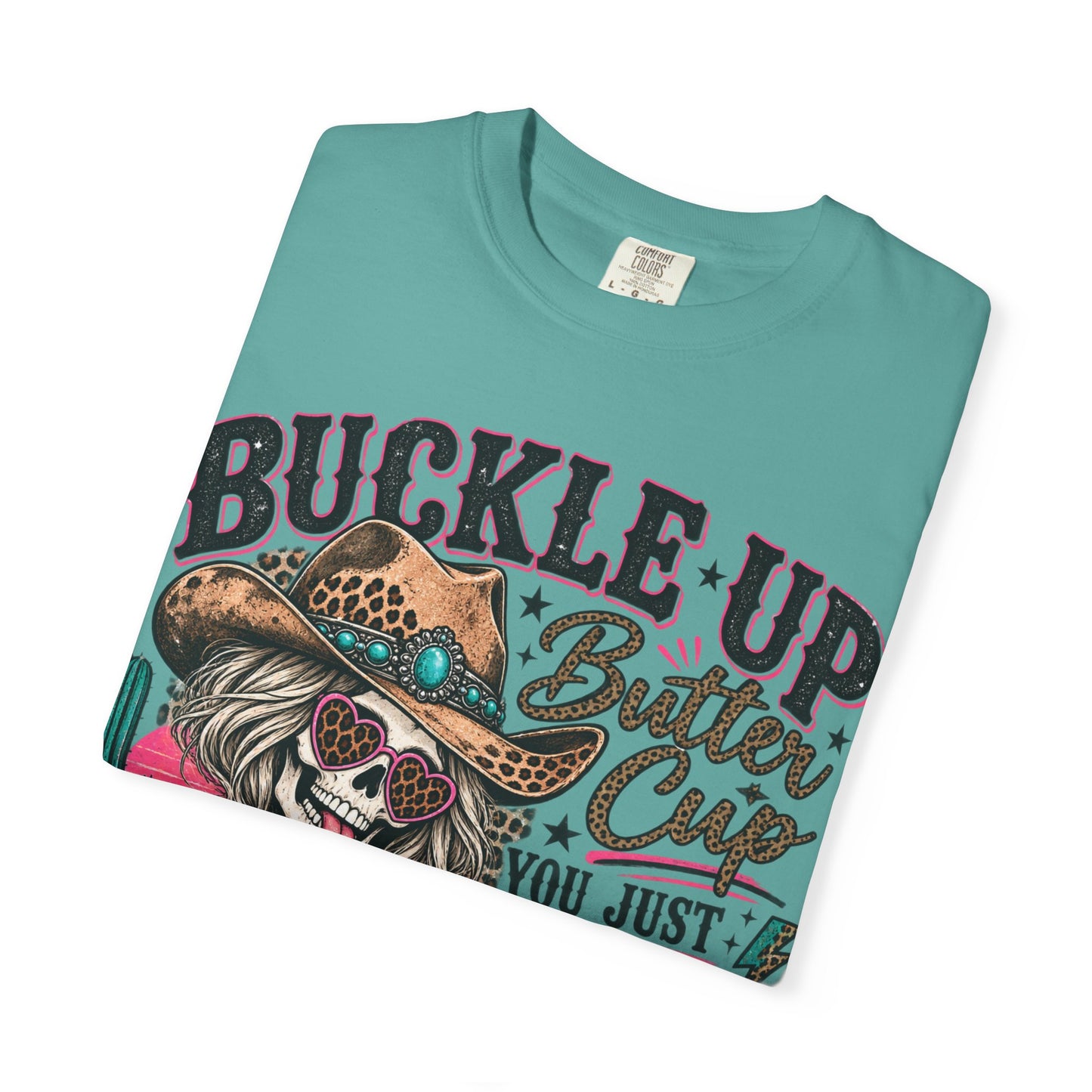 Buckle Up Buttercup T-Shirt — 'You Just Flipped My Bitch Switch' Western Skull Tee