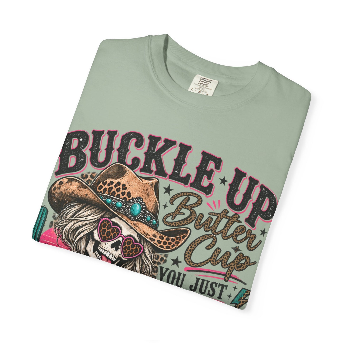 Buckle Up Buttercup T-Shirt — 'You Just Flipped My Bitch Switch' Western Skull Tee